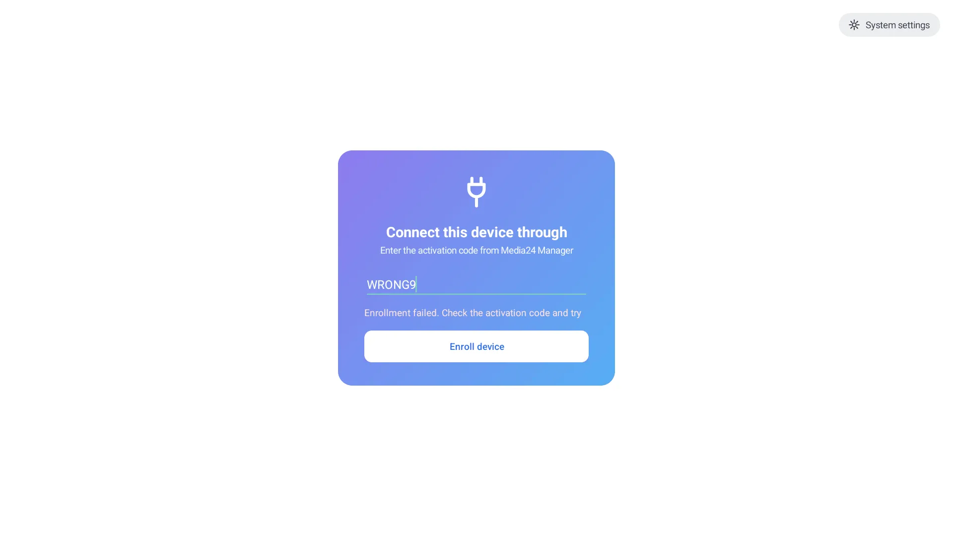 The connect screen showing the red 'Enrollment failed. Check the activation code and try again.' message