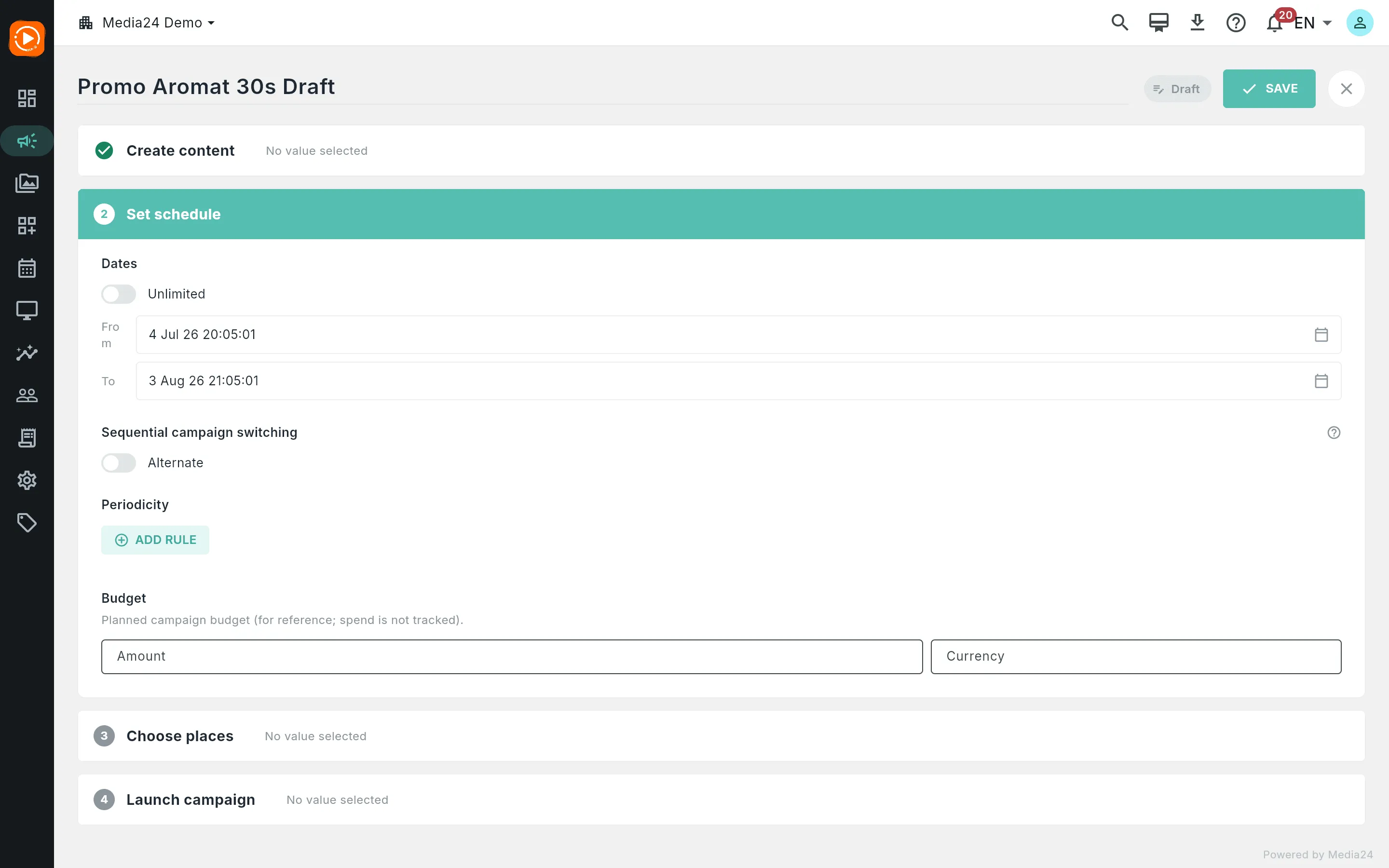 Step 2 Set schedule expanded: Unlimited off, From and To set, one periodicity rule card, and the budget fields